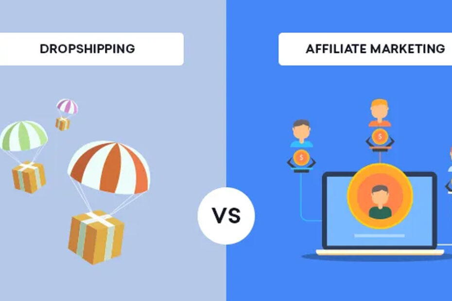 Affiliate Marketing vs Dropshipping