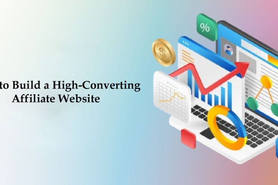 How to Build a High-Converting Affiliate Website