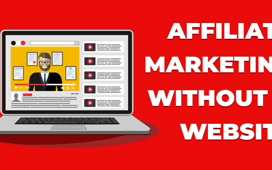 Promote Affiliate Products Without a Website